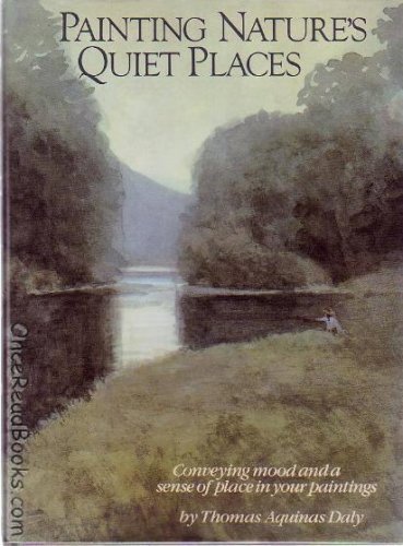 Stock image for Painting Natures Quiet Places for sale by Goodwill Books