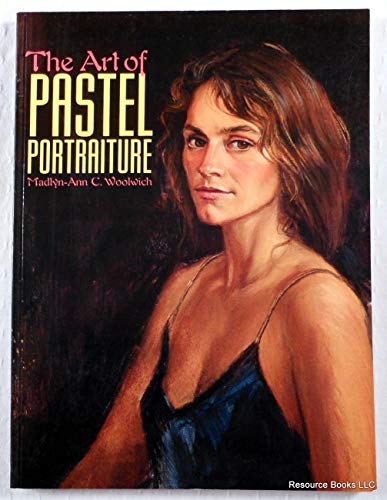 Stock image for The Art of Pastel Portraiture for sale by Ergodebooks
