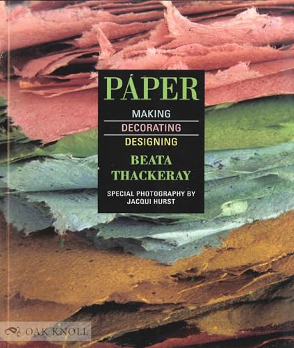 9780823039265: Paper: Making, Decorating, Designing