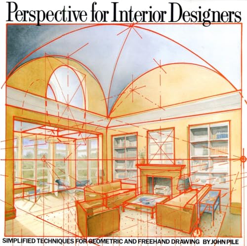 Stock image for Perspective for Interior Designers: Simplified Techniques for Geometric and Freehand Drawing for sale by HPB-Ruby