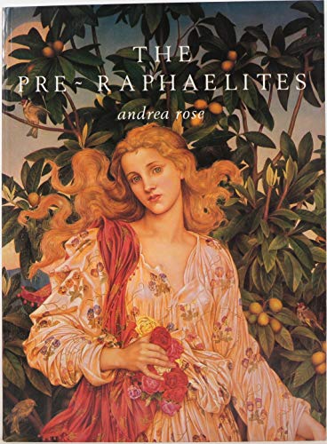 The Pre-Raphaelites (9780823043910) by Rose, Andrea