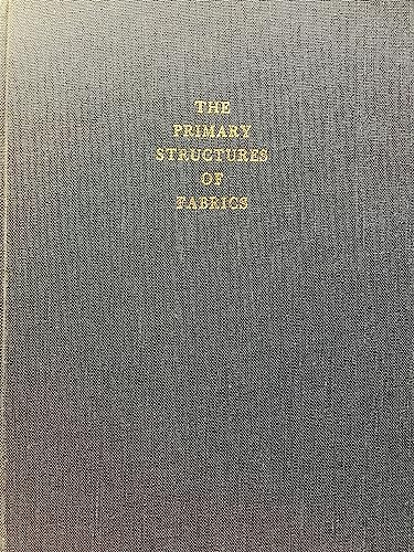 Imagen de archivo de The Primary Structures of Fabrics: An Illustrated Classification a la venta por Pelican Bay Books