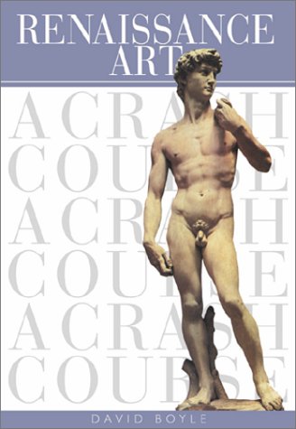 Imagen de archivo de Renaissance Art: A Crash Course (Crash Course (Watson-Guptill)) a la venta por Wonder Book