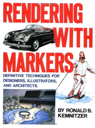Stock image for Rendering with Markers: Definitive Techniques for Designers, Illustrators and Architects for sale by WorldofBooks