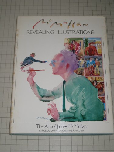 Revealing Illustrations: The Art of James Mcmullan