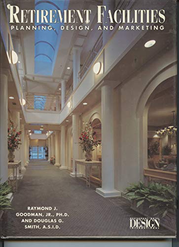 9780823045518: Retirement Facilities: "Planning, Design, and Marketing"