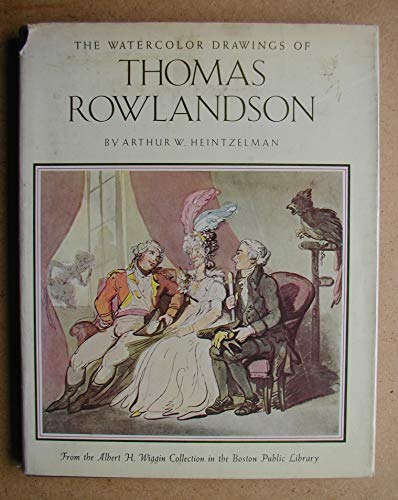 9780823046027: The watercolor drawings of Thomas Rowlandson from the Albert H. Wiggin Collection in the Boston Public Library