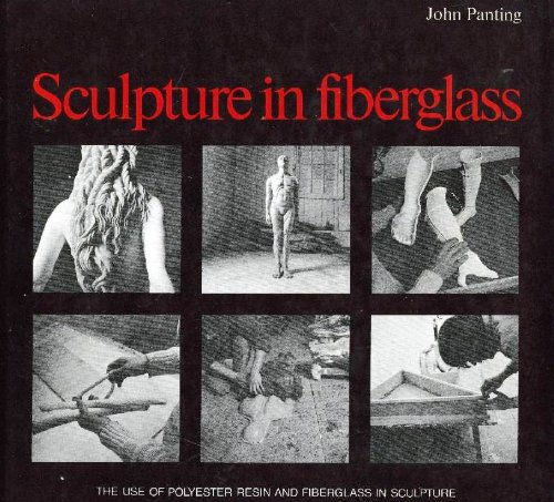 9780823046720: Sculpture in Fiberglass: The Use of Polyester Resin and Fiberglass in Sculpture