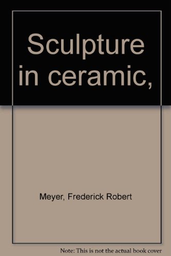 Beispielbild fr Sculpture in Ceramic zum Verkauf von Better World Books