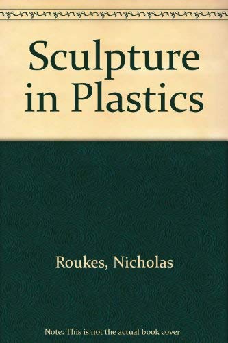 Beispielbild fr Sculpture in Plastics zum Verkauf von Half Price Books Inc.