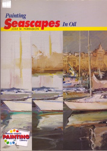 Stock image for PAINTING SEASCAPES IN OIL for sale by Falls Bookstore