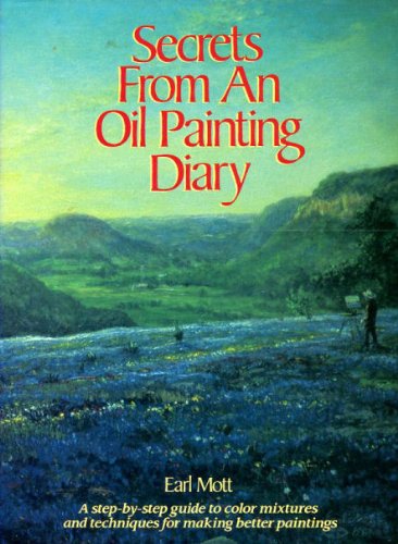 Beispielbild fr Secrets from an Oil Painting Diary zum Verkauf von Better World Books