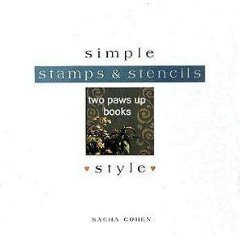 Stock image for Simple Stamps & Stencils (The Simple Style Series) for sale by HPB Inc.