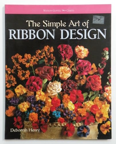 Beispielbild fr The Simple Art of Ribbon Design (Watson-Guptill Crafts) zum Verkauf von Wonder Book