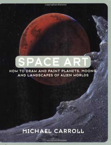 9780823048762: Space Art: How to Draw and Paint Planets, Moons and Landscapes of Alien Worlds