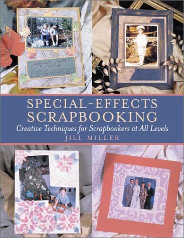 Beispielbild fr Special-Effects Scrapbooking: Creative Techniques for Scrapbookers at All Levels (Crafts Highlights) zum Verkauf von Wonder Book