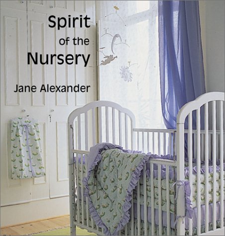 Stock image for The Spirit of the Nursery for sale by Better World Books: West