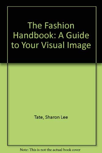 Beispielbild fr The Fashion Handbook: A Guide to Your Visual Image zum Verkauf von HPB-Red