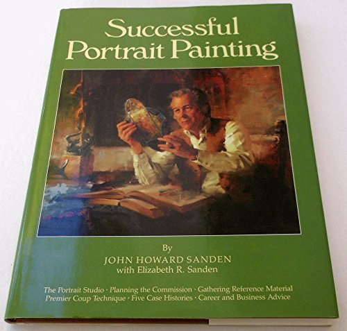 Beispielbild fr Successful Portrait Painting zum Verkauf von Irish Booksellers