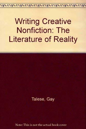Imagen de archivo de Writing Creative Nonfiction: The Literature of Reality a la venta por ThriftBooks-Dallas