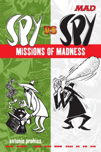 Beispielbild fr Spy vs Spy Missions of Madness (Mad Magazine) zum Verkauf von Half Price Books Inc.