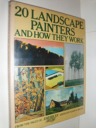 20 landscape painters and how they work: From the pages of American artist (9780823054909) by Meyer, Susan E.