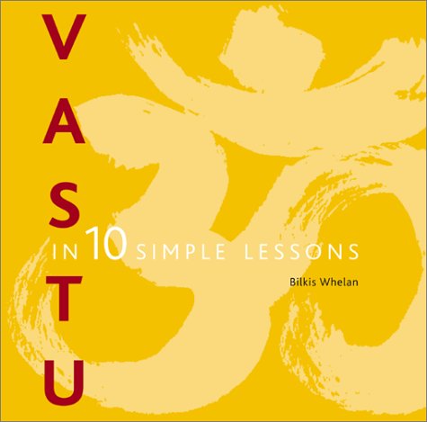 Stock image for Vastu in 10 Simple Lessons for sale by Better World Books: West