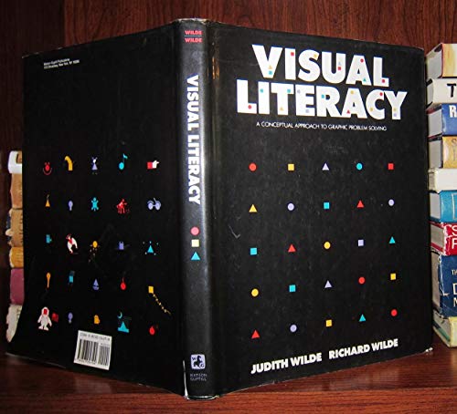 Imagen de archivo de Visual Literacy: A Conceptual Approach to Solving Graphic Problems a la venta por Ergodebooks