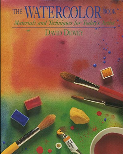 Beispielbild fr Watercolor Book : Materials and Techniques for Today's Artist zum Verkauf von Better World Books