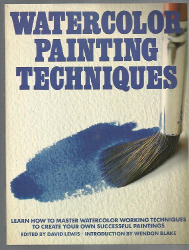 9780823056699: Watercolour Painting Techniques (ARTIST'S PAINTING LIBRARY)