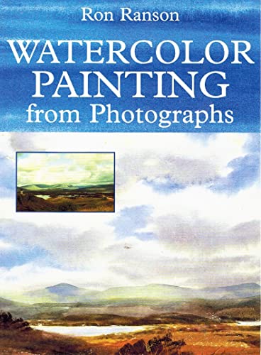 Beispielbild fr Watercolor Painting From Photographs zum Verkauf von Goodwill Books