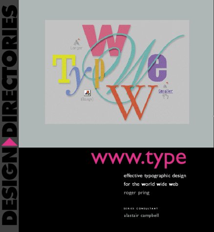 www.type: Effective Typographic Design for the World Wide Web (9780823058600) by Pring, Roger