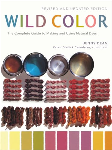 9780823058792: Wild Color: The Complete Guide to Making and Using Natural Dyes
