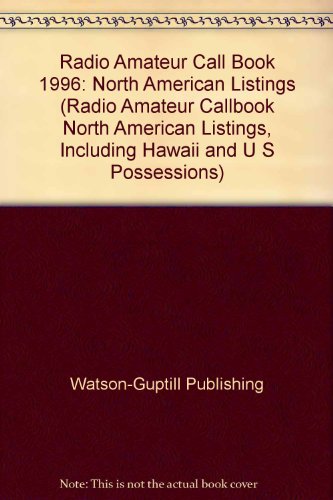 Radio Amateur Callbook: North America Listings, Including Hawaii and U.s. Possessions (9780823058884) by Various