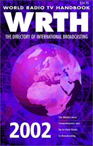 World Radio TV Handbook 2002: The Directory of International Broadcasting - Bobbett, David G