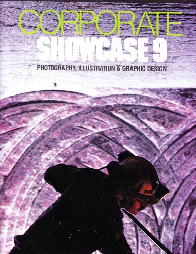 Corporate Showcase 9: Photography, Illustration and Graphic Design (CREATIVE OPTIONS FOR BUSINESS AND ANNUAL REPORTS) (9780823060474) by Various