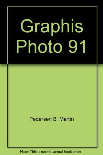 Graphis Photo 91 (9780823060795) by Pedersen, B. Martin