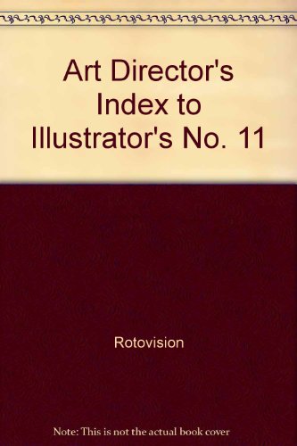 Stock image for Art Director*s Index to Illustrator*s No. 11 for sale by dsmbooks