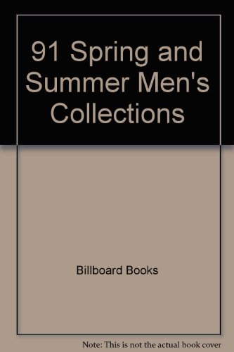 91 Spring and Summer Men's Collections (9780823061082) by Billboard Books