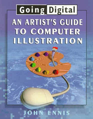 9780823062157: Going Digital: Artist's Guide to Digital Illustration