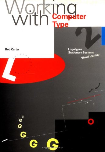 9780823064793: Working With Computer Type, 2: Logotypes, Stationery Systems, Visual Identity