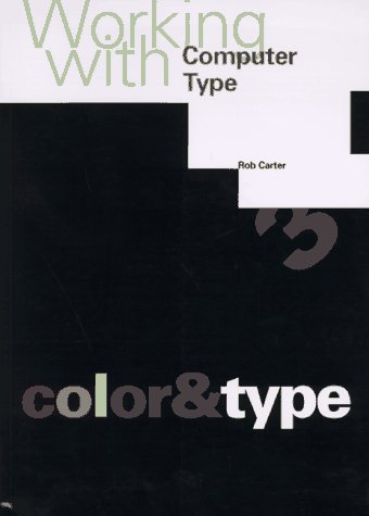 Beispielbild fr Working With Computer Type: Color & Type zum Verkauf von Books From California