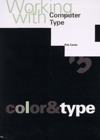 Stock image for Working with Computer Type Vol. 3 : Color and Type for sale by Better World Books