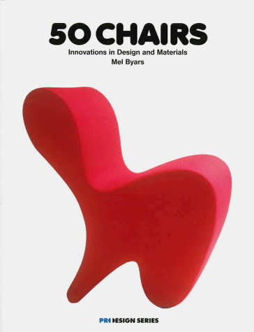 Imagen de archivo de 50 Chairs: Innovations in Design and Materials (Pro Design) a la venta por Books From California