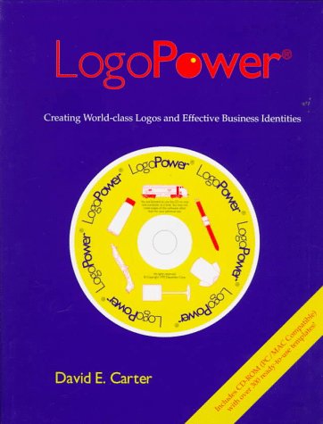 Imagen de archivo de LOGOPOWER: CREATING WORLD-CLASS LOGOS AND EFFECTIVE BUISNESS IDENTITIES a la venta por JB's Book Vault