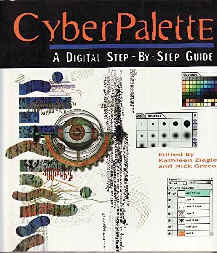 Imagen de archivo de Cyberpalette : A Digital Step-by-Step Guide a la venta por Black and Read Books, Music & Games