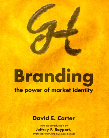 Beispielbild fr Branding: The Power of Market Identity zum Verkauf von Books From California