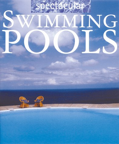 Imagen de archivo de Spectacular Pools a la venta por Half Price Books Inc.