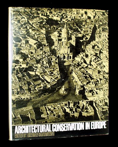 Beispielbild fr Architectural Conservation In Europe zum Verkauf von Library House Internet Sales