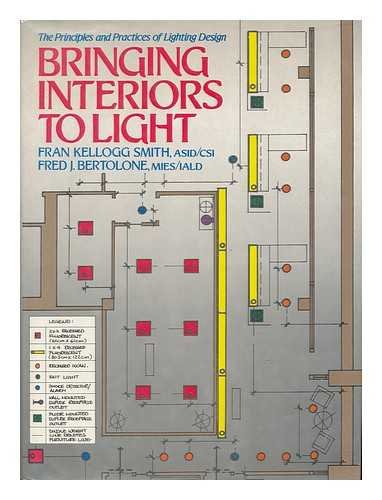 Beispielbild fr Bringing Interiors to Light: The Principles and Practices of Lighting Design zum Verkauf von A Good Read, LLC